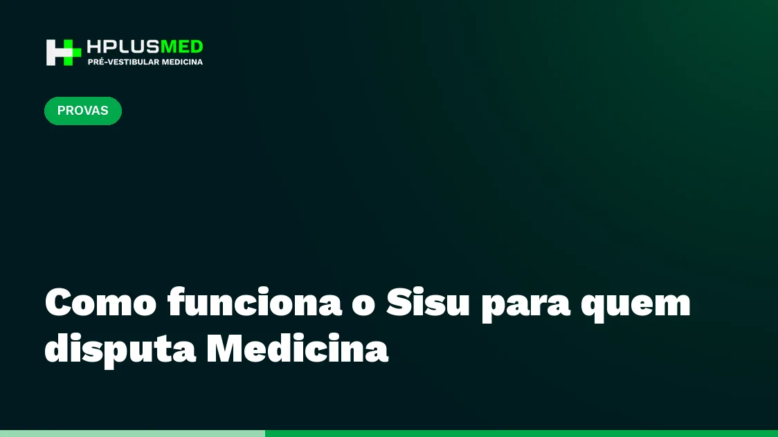 Como funciona o Sisu para quem disputa Medicina