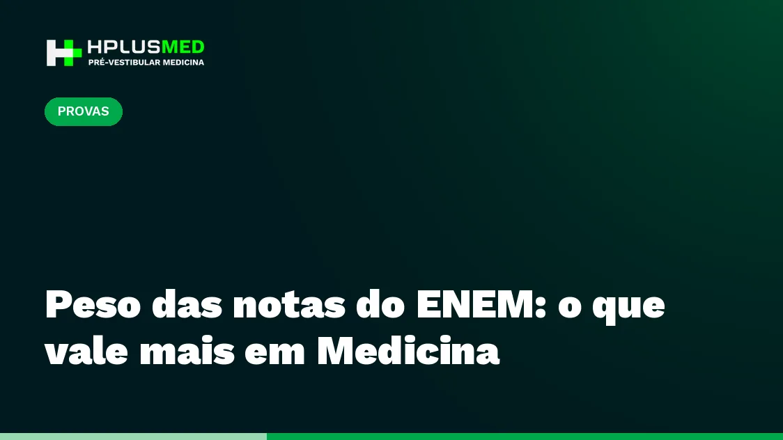 Peso das notas do ENEM: o que vale mais em Medicina