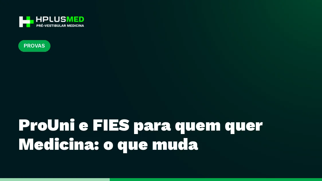 ProUni e FIES para quem quer Medicina: o que muda