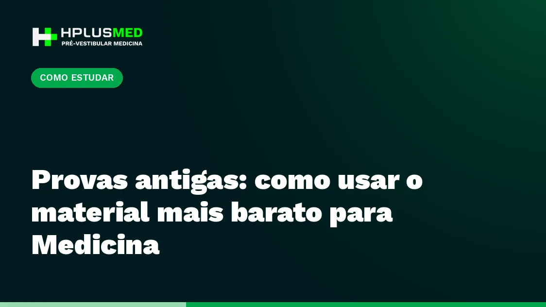 Provas antigas: como usar o material mais barato para Medicina